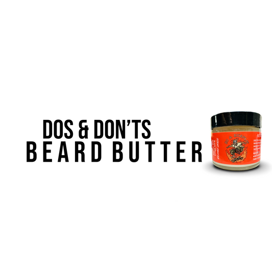 Dos & Don'ts Beard Butter